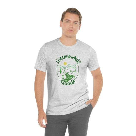 Green is Good Short Sleeve Tee - Fandom-Made