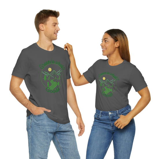 Green is Good Short Sleeve Tee - Fandom-Made