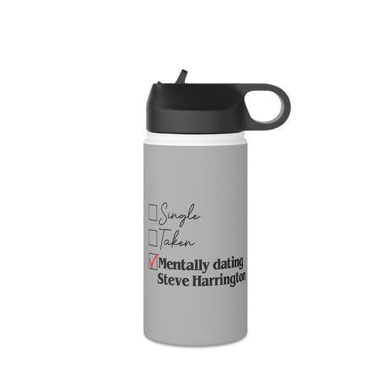 Mentally Dating Steve Harrington Water Bottle - Fandom-Made