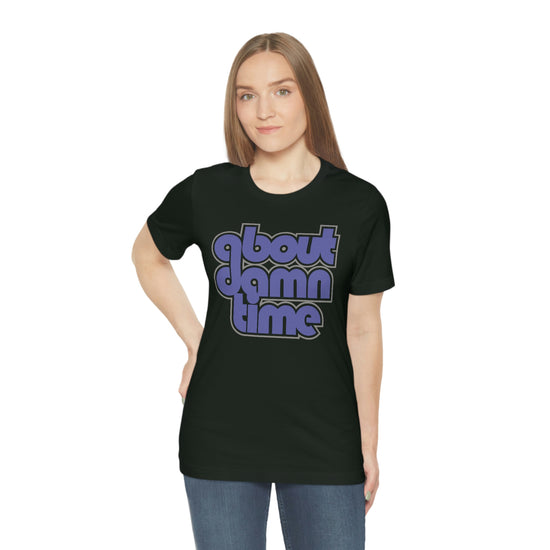 About Damn Time Short Sleeve Tee - Fandom-Made