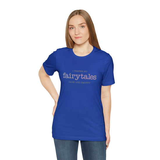 Fairytales, Smutty Short Sleeve Tee - Fandom-Made