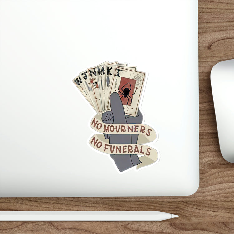 No Mourners, No Funerals Stickers - Fandom-Made