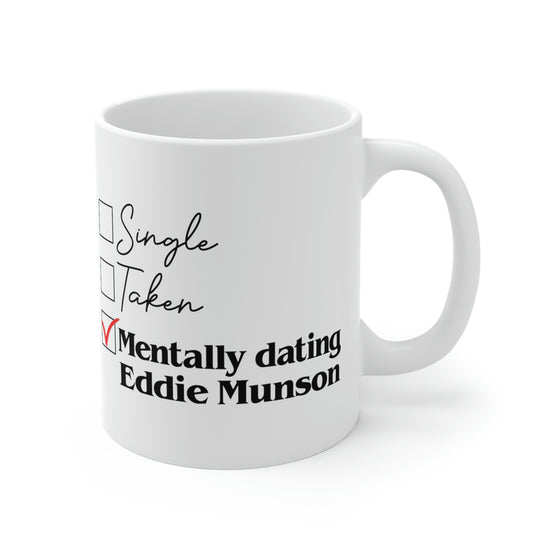 Mentally Dating Eddie Munson Mug - Fandom-Made