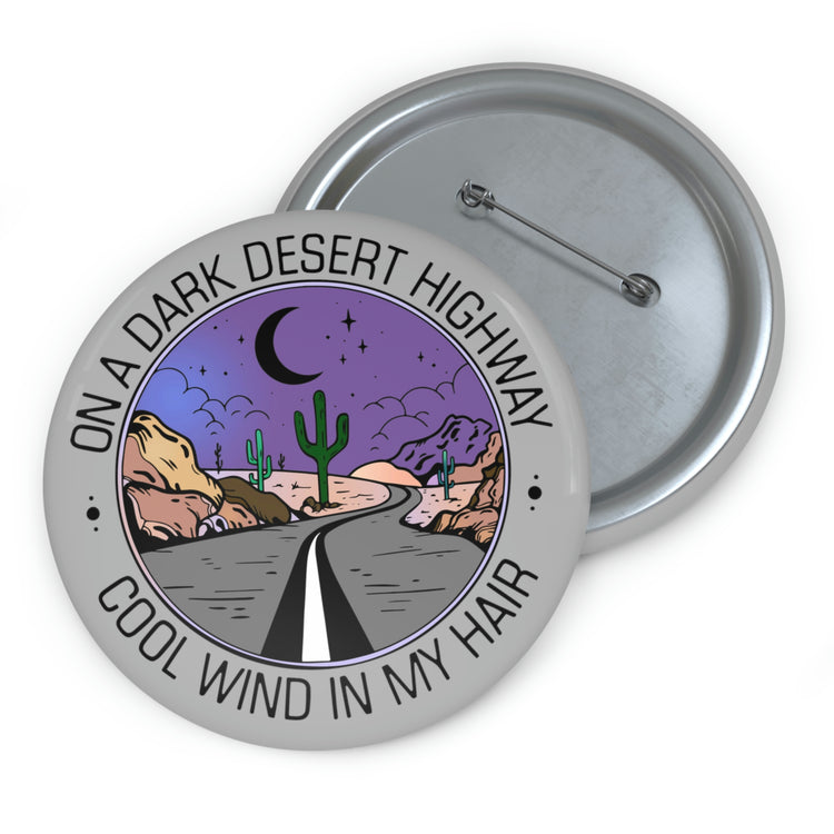 On a Dark Desert Highway Pin - Fandom-Made