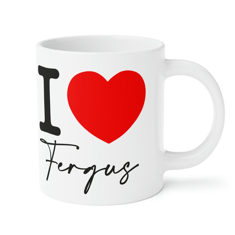 I Love Fergus Mugs - Fandom-Made
