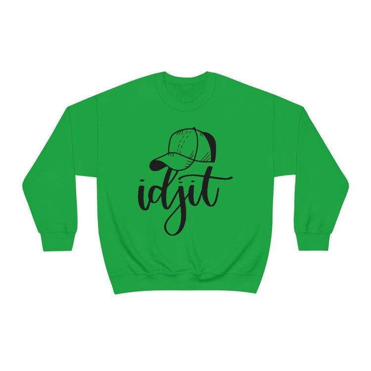 Idjit Sweatshirt - Fandom-Made