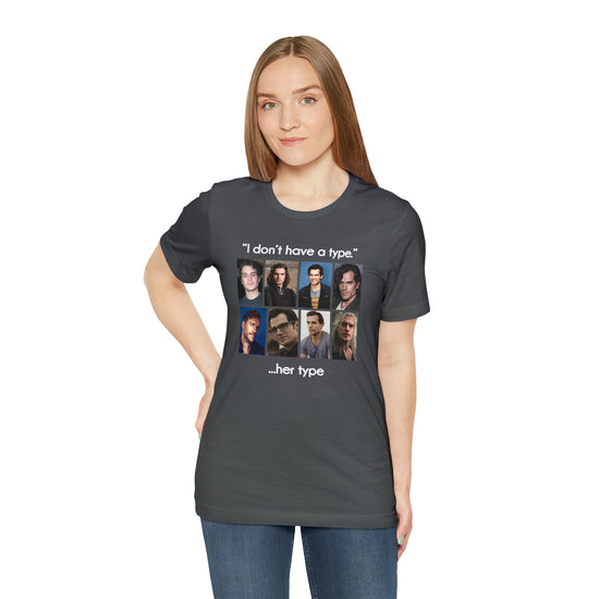 I Don't Have a Type, Henry Cavill Tee - Fandom-Made