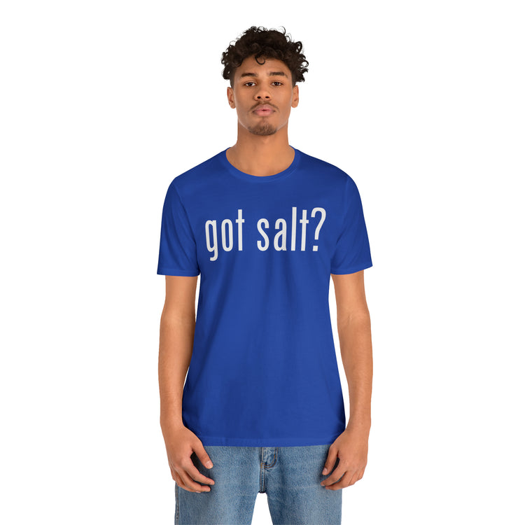 Got Salt Tee - Fandom-Made