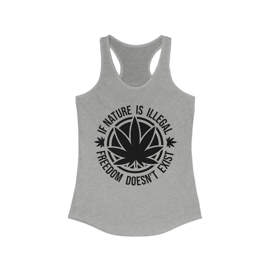 If Nature is Illegal Women's Tank - Fandom-Made