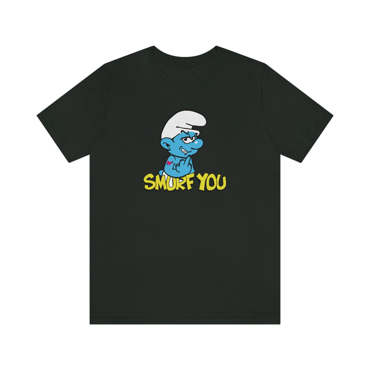 The Smurfs, Smurf You Tee - Fandom-Made