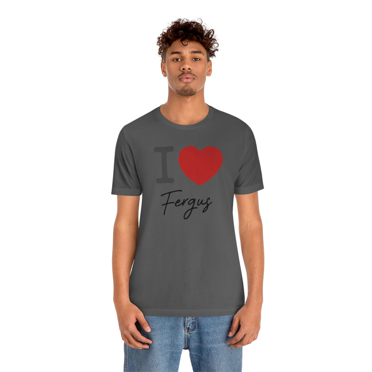 I Love Fergus Tee - Fandom-Made