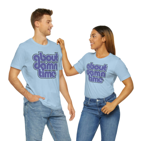 About Damn Time Short Sleeve Tee - Fandom-Made