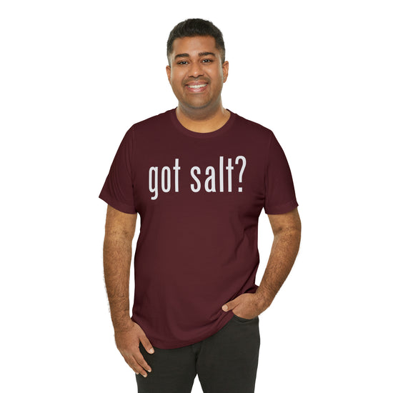 Got Salt Tee - Fandom-Made