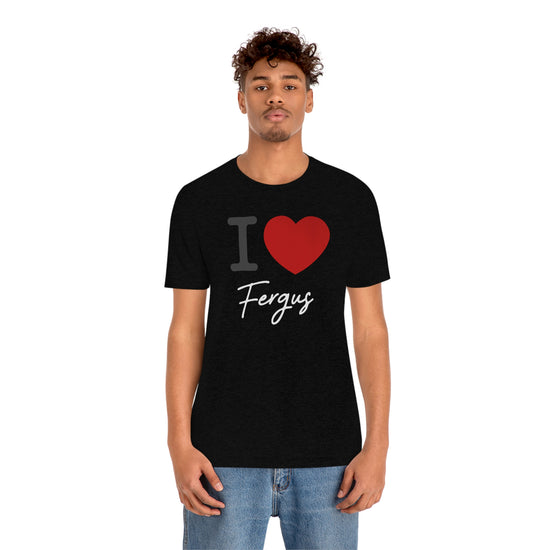 I Love Fergus Tee - Fandom-Made