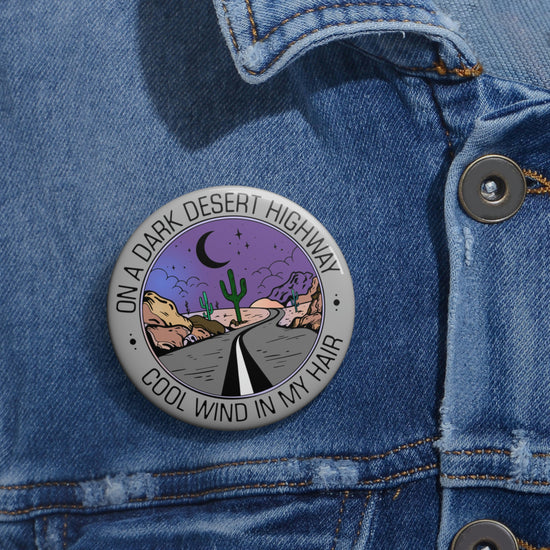 On a Dark Desert Highway Pin - Fandom-Made