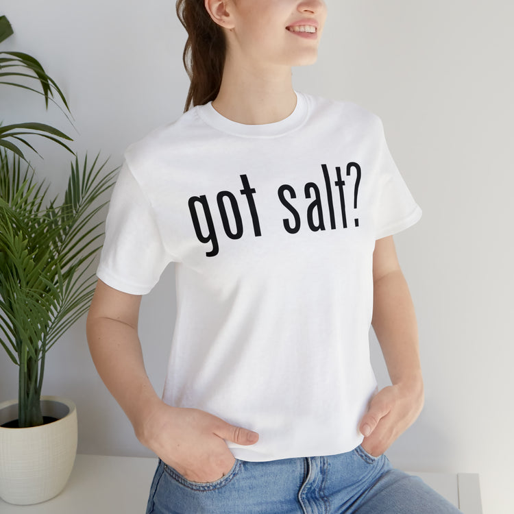 Got Salt Tee - Fandom-Made