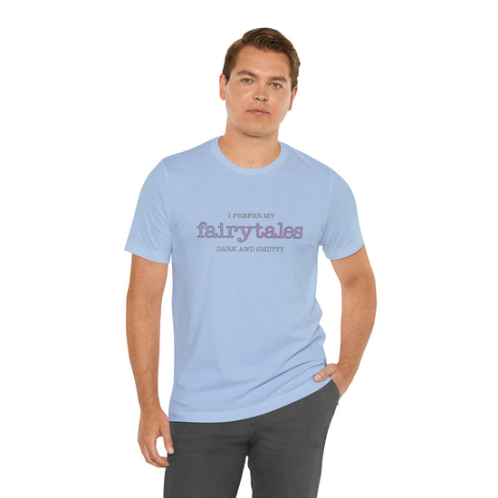 Fairytales, Smutty Short Sleeve Tee - Fandom-Made