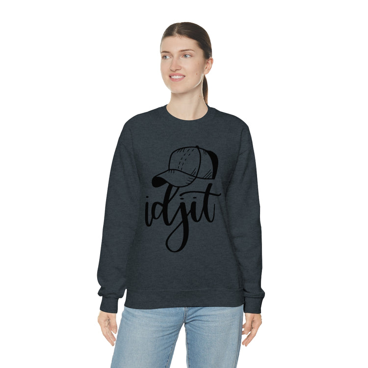 Idjit Sweatshirt - Fandom-Made