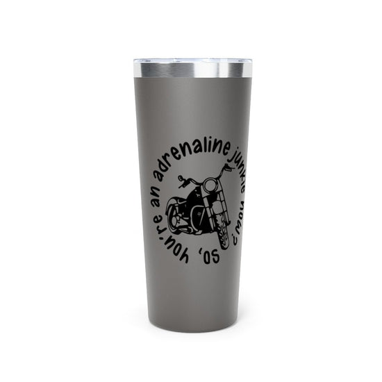 Adrenaline Junkie Tumbler, 22oz - Fandom-Made