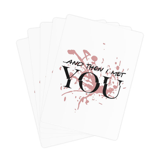 ... And then I met, You Poker Cards - Fandom-Made
