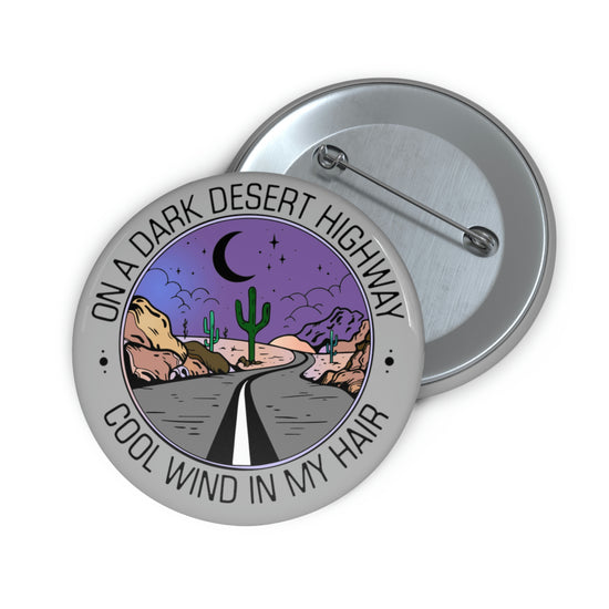 On a Dark Desert Highway Pin - Fandom-Made