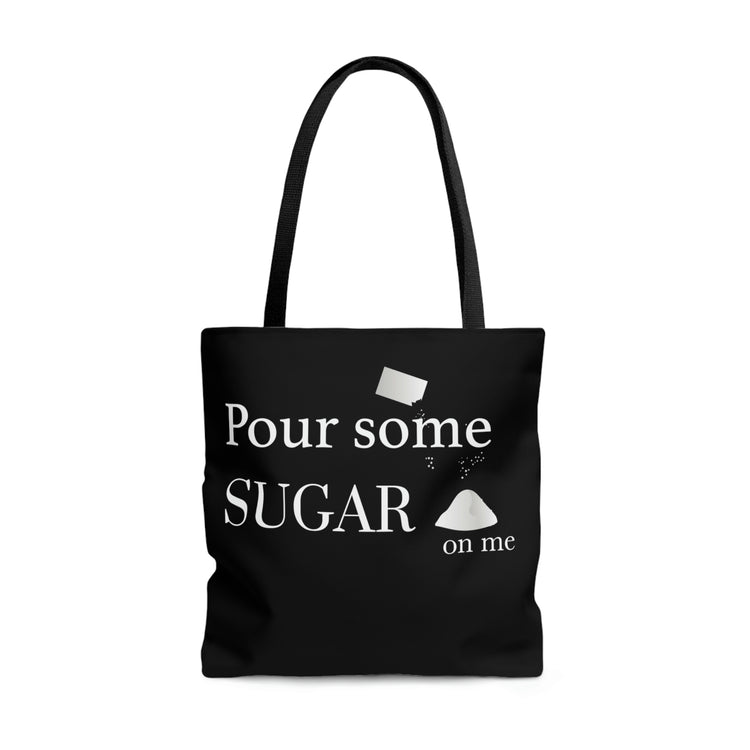Pour Some Sugar (on me) Tote Bag (minimal) - Fandom-Made