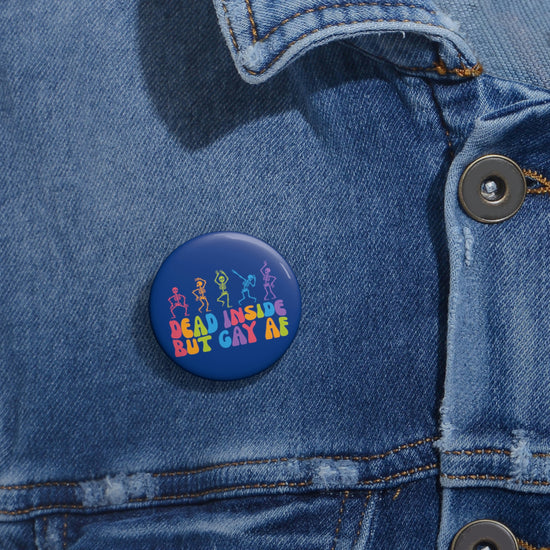 Dead Inside, but Gay AF Button - Fandom-Made