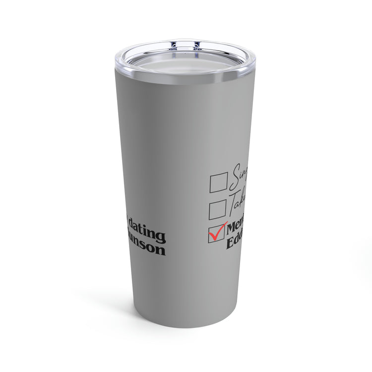 Mentally Dating Eddie Munson Tumbler 20oz - Fandom-Made