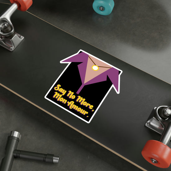 Say No More Die-Cut Sticker - Fandom-Made