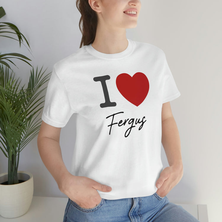 I Love Fergus Tee - Fandom-Made