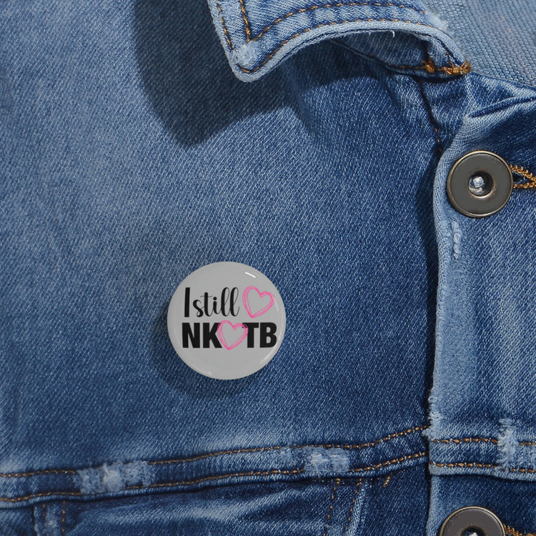 Still Love NKOTB Pin - Fandom-Made