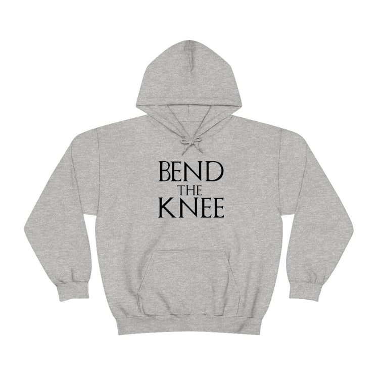 Bend the Knee Hooded Sweatshirt - Fandom-Made