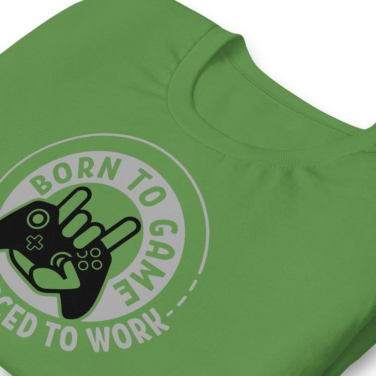 Born To Game t-shirt - Fandom-Made