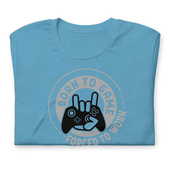 Born To Game t-shirt - Fandom-Made