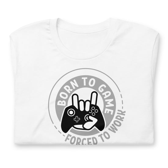 Born To Game t-shirt - Fandom-Made