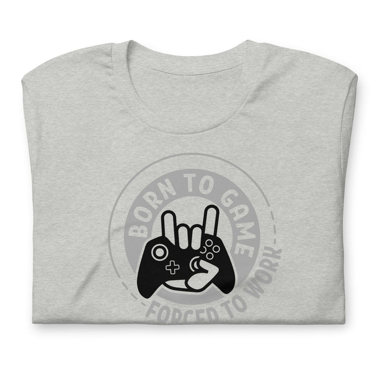 Born To Game t-shirt - Fandom-Made