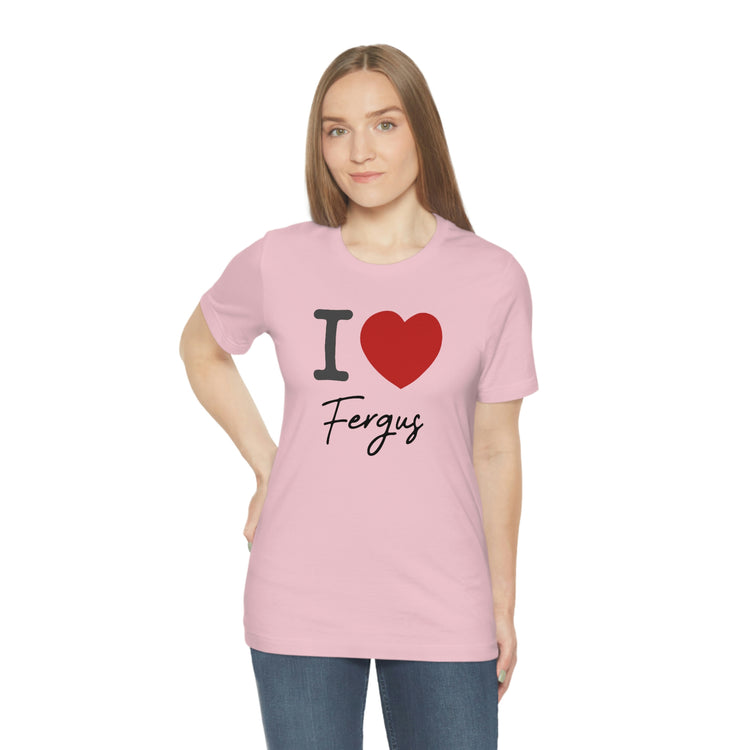 I Love Fergus Tee - Fandom-Made