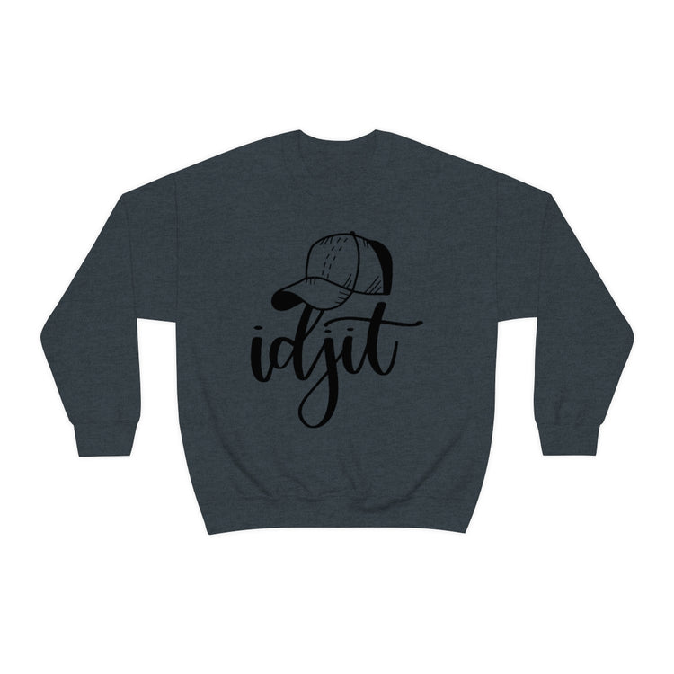 Idjit Sweatshirt - Fandom-Made