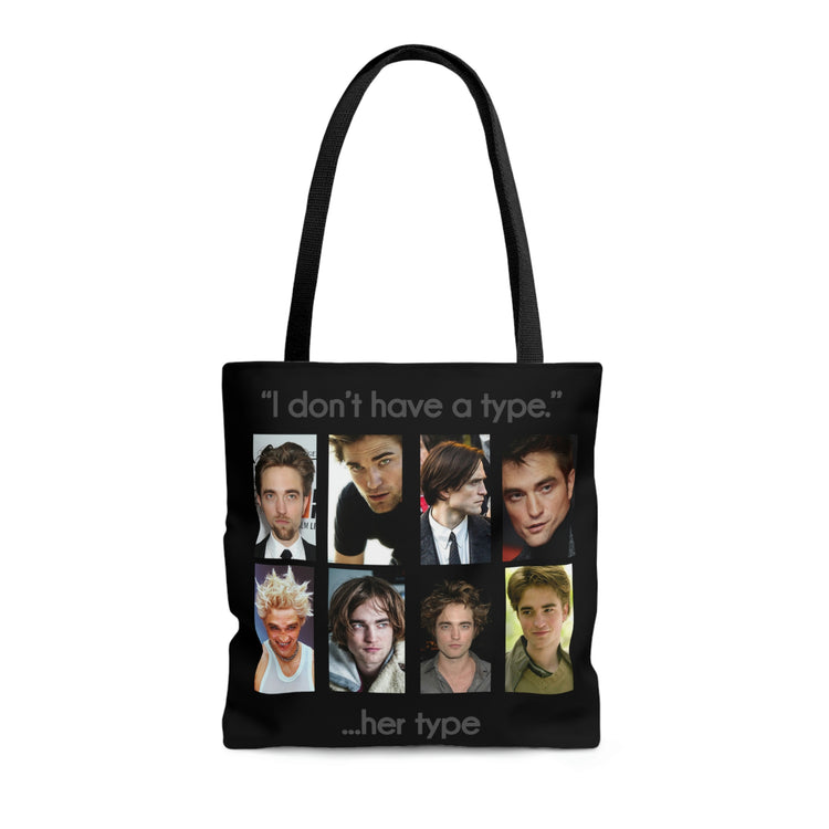 I Don't Have a Type...Robert Pattinson Tote Bag - Fandom-Made