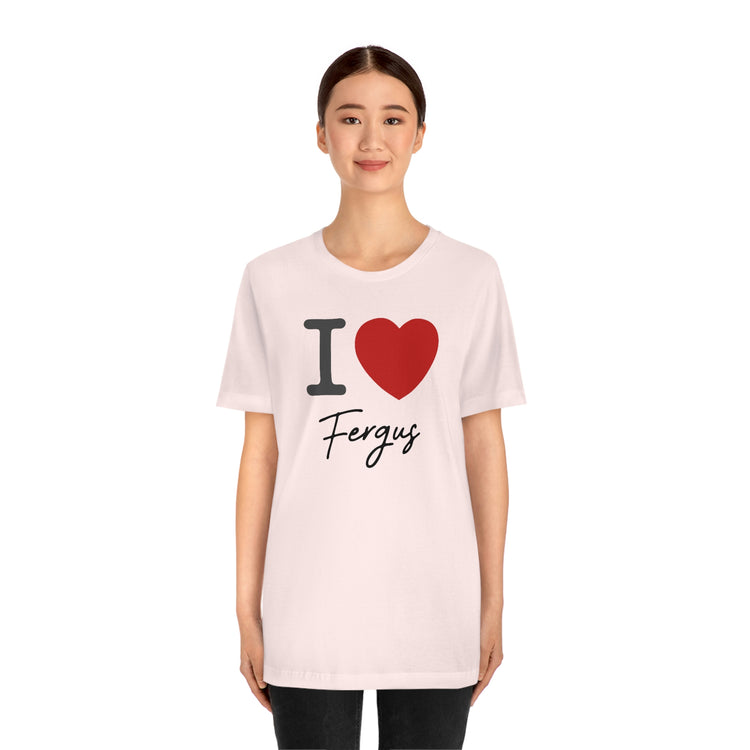 I Love Fergus Tee - Fandom-Made