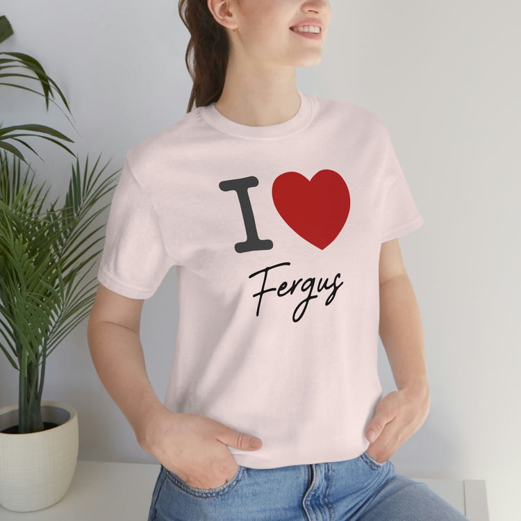 I Love Fergus Tee - Fandom-Made