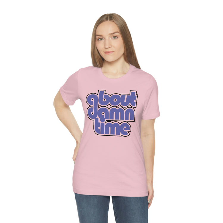 About Damn Time Short Sleeve Tee - Fandom-Made