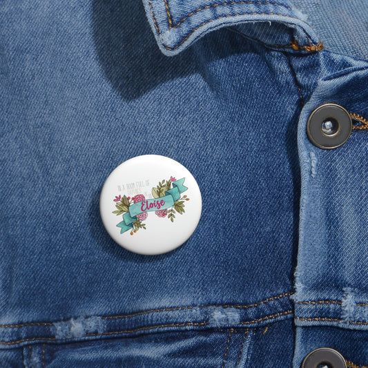 Eloise Bridgerton Custom Pin Buttons - Be Like - Fandom-Made