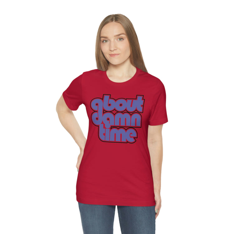 About Damn Time Short Sleeve Tee - Fandom-Made