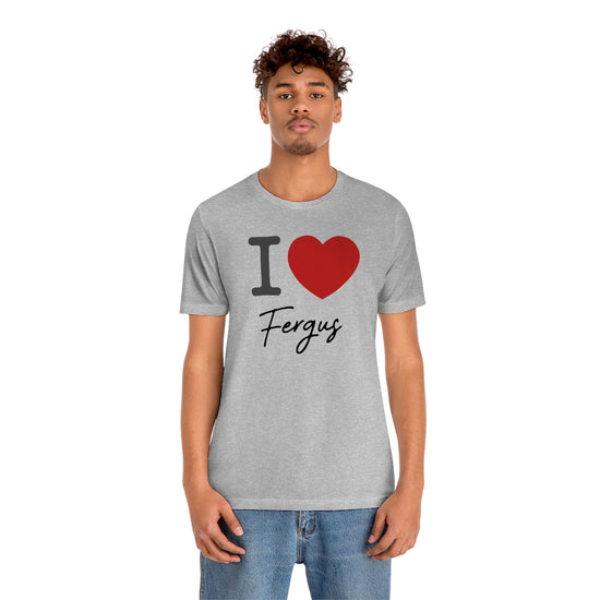 I Love Fergus Tee - Fandom-Made