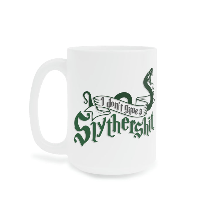 I Don't Give a Slythershit Mugs - Fandom-Made