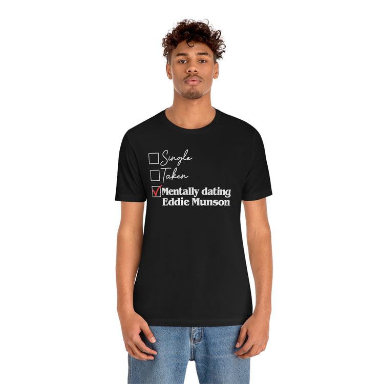 Mentally dating Eddie Munson Tee - Fandom-Made