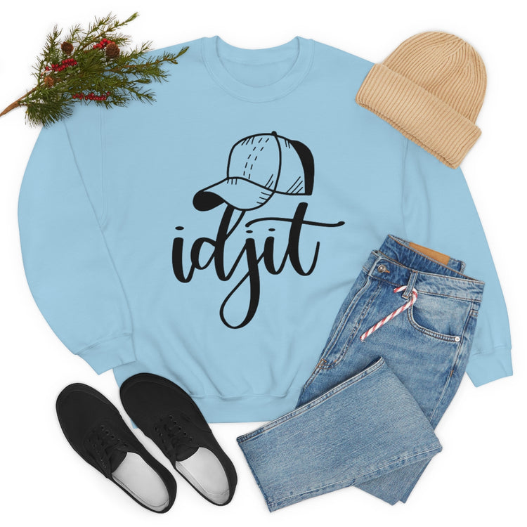 Idjit Sweatshirt - Fandom-Made