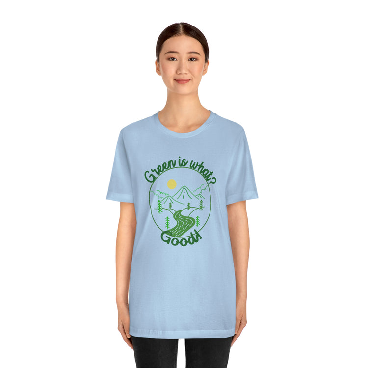 Green is Good Short Sleeve Tee - Fandom-Made