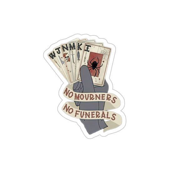 No Mourners, No Funerals Stickers - Fandom-Made